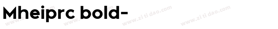 Mheiprc bold字体转换
